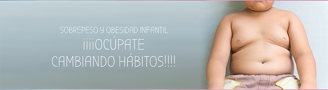 SOBREPESO Y OBESIDAD INFANTIL